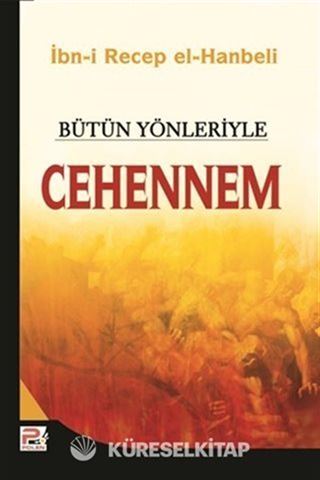 Bütün Yönleriyle Cehennem