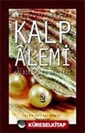 Kalp Alemi - Kalbin Salih Amelleri - 2