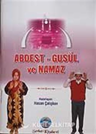 Abdest - Gusül ve Namaz