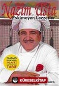 Nazım Usta İle Eskimeyen Lezzetler (ciltsiz)