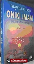 İslam'da İki Facia Oniki İmam / Ehl-i Beyt'in Fazileti