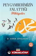 Peygamberimizin Anlattığı Hikayeler