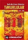 Timurlular/Bozkırdan Cennet Bahçesine 1360-1506