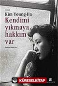 Kendimi Yıkmaya Hakkım Var