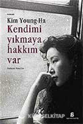 Kendimi Yıkmaya Hakkım Var