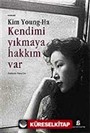 Kendimi Yıkmaya Hakkım Var