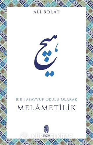 Melametilik / Bir Tasavvuf Okulu Olarak