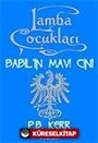 Lamba Çocukları 2 / Babil'in Mavi Cini