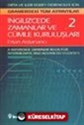 İngilizce'de Zamanlar ve Cümle Kuruluşları 2