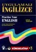 Uygulamalı İngilizce / Practice Your English