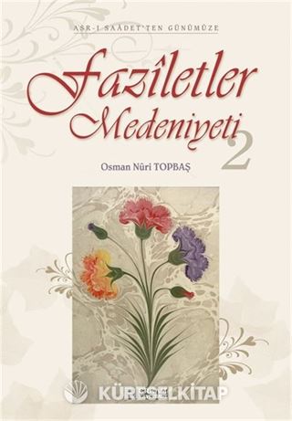 Faziletler Medeniyeti 2