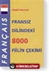 Fransız Dilindeki 8000 Fiilin Çekimi