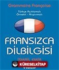 Fransızca Dilbilgisi / Türkçe Açıklamalı - Örnekli Alıştırmalı