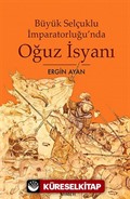 Büyük Selçuklu İmparatorluğu'nda Oğuz İsyanı