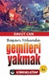 Başarı Yolunda Gemileri Yakmak