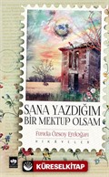 Sana Yazdığım Bir Mektup Olsam (Hikayeler)