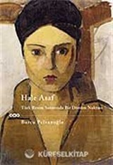 Hale Asaf Türk Resminde Bir Dönüm Noktası