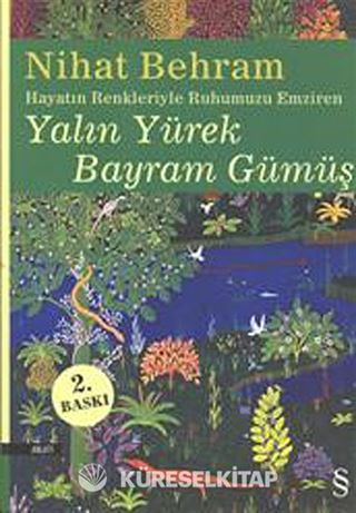 Hayatın Renkleriyle Ruhumuzu Emziren Yalın Yürek Bayram Gümüş