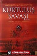 Saltanattan Cumhuriyete Kurtuluş Savaşı (1918-1923)(Ciltli)