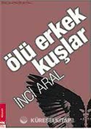 Ölü Erkek Kuşlar