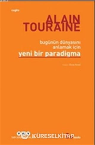 Bugünün Dünyasını Anlamak İçin Yeni Bir Paradigma