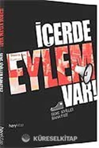 İçerde Eylem Var Genç Siviller Rahatsız