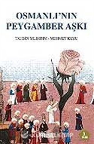 Osmanlı'nın Peygamber Aşkı