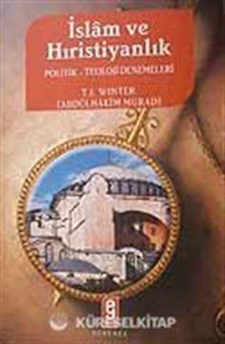 İslam ve Hıristiyanlık Politik-Teoloji Denemeleri