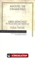 Abel Sanchez Tula Teyze (ciltli)