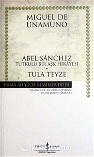 Abel Sanchez Tula Teyze (ciltsiz)
