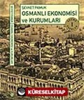 Osmanlı Ekonomisi ve Kurumları