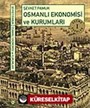 Osmanlı Ekonomisi ve Kurumları