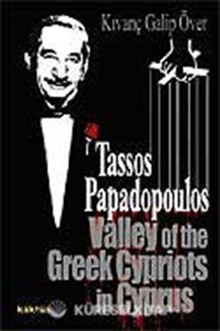 Tassos Papadopoulos Valley of the Greek Cypriots in Cyprus