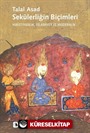 Sekülerliğin Biçimleri Hıristiyanlık, İslamiyet ve Modernlik