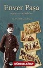 Enver Paşa/Hayatı ve Makaleleri