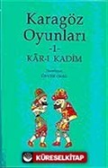 Karagöz Oyunları-1 Kar-ı Kadim