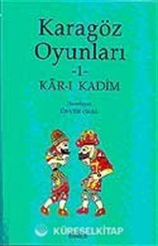 Karagöz Oyunları-1 Kar-ı Kadim