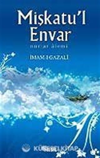 Mişkatu'l Envar/Nurlar Alemi