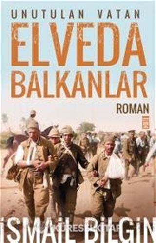 Elveda Balkanlar / Unutulan Vatan