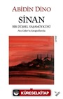 Sinan / Bir Düşsel Yaşamöyküsü