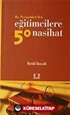 Hz.Peygamberden Eğitimcilere 50 Nasihat