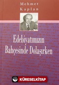 Edebiyatımızın Bahçesinde Dolaşırken