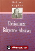 Edebiyatımızın Bahçesinde Dolaşırken