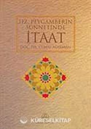 Hz. Peygamber'in Sünnetinde İtaat