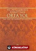 Hz. Peygamber'in Sünnetinde Ortayol