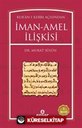 Kur'an-ı Kerim Açısından İman Amel İlişkisi