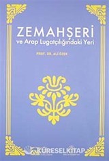Zemahşeri ve Arap Lügatçiliğindeki Yeri