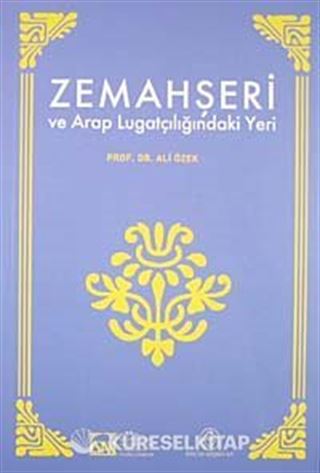 Zemahşeri ve Arap Lügatçiliğindeki Yeri