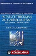 Kitabü't-Tercüman An Garibi'l Kur'an / Adlı Eserinin Tahkik ve Ta'likı