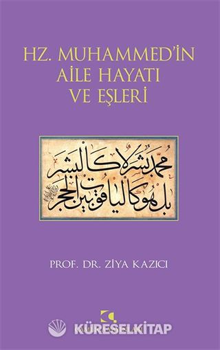 Hz. Muhammed'in Aile Hayatı ve Eşleri